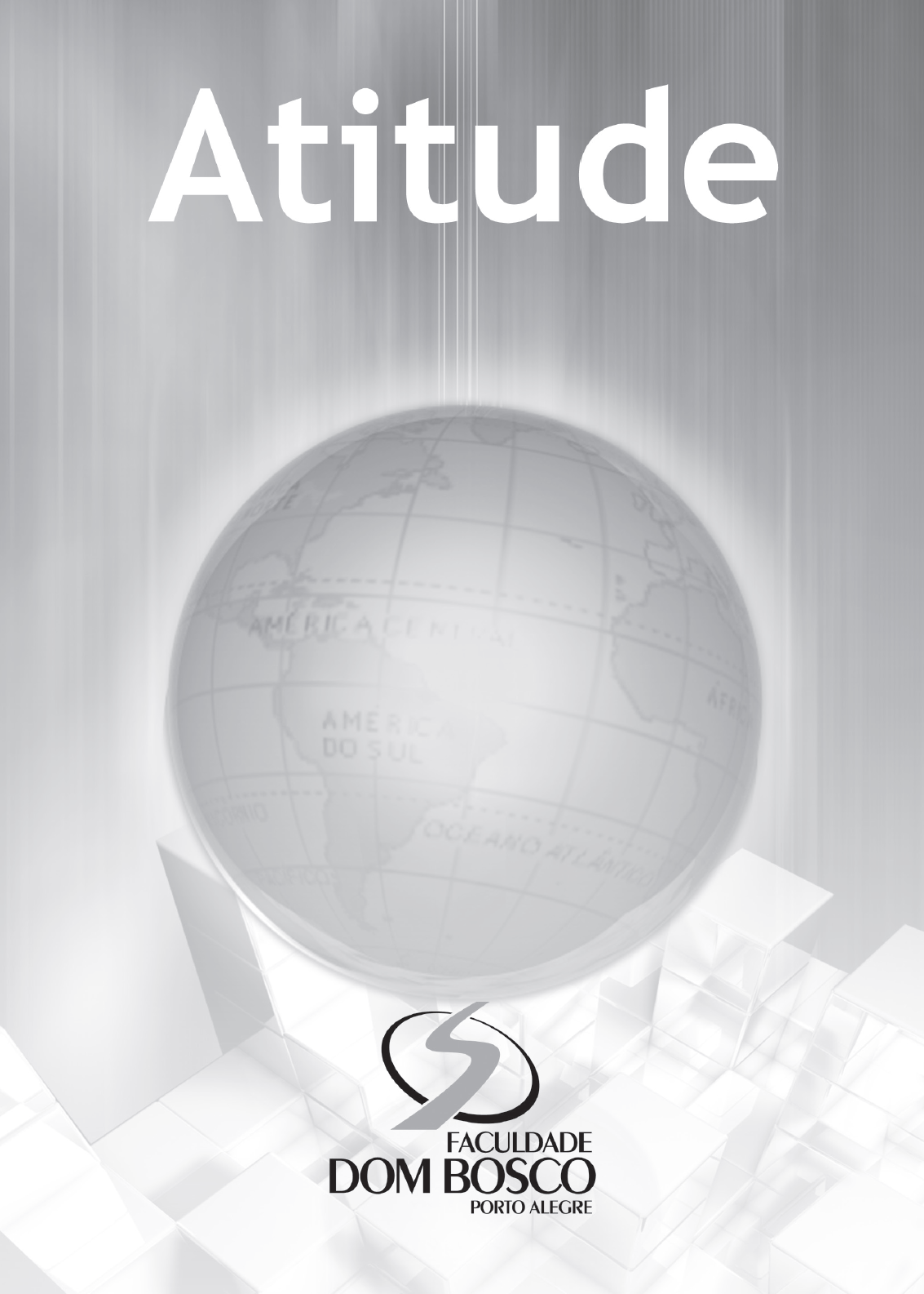 					Visualizar v. 1 n. 1 (2006): Revista Atitude Nº1
				