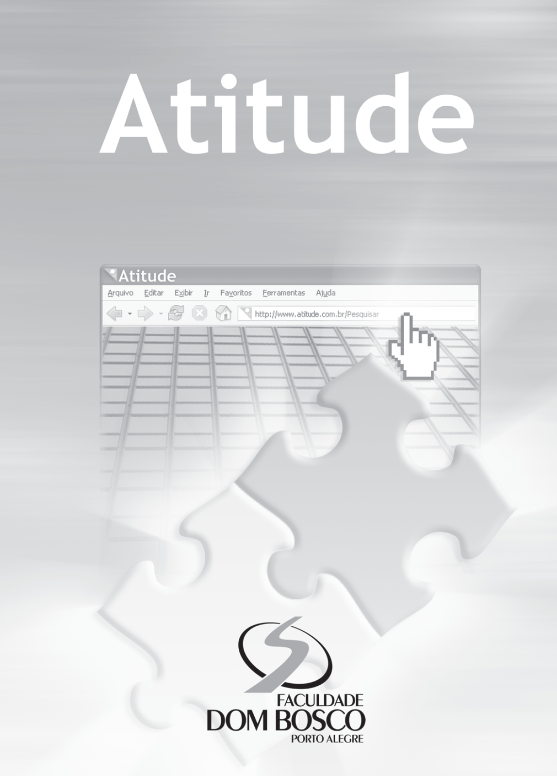 					Visualizar v. 1 n. 2 (2007): Revista Atitude Nº2
				